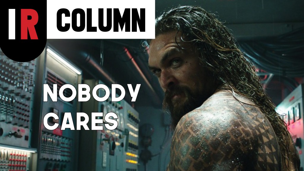 Aquaman will probably&nbsp;dissapoint