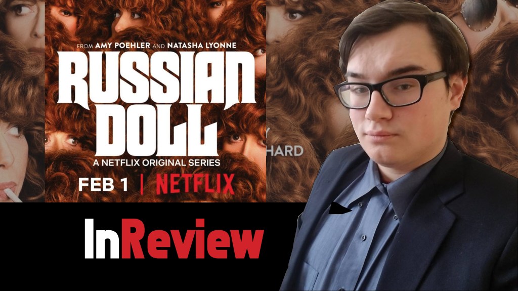 “Russian Doll” another tight Netflix show that&nbsp;works