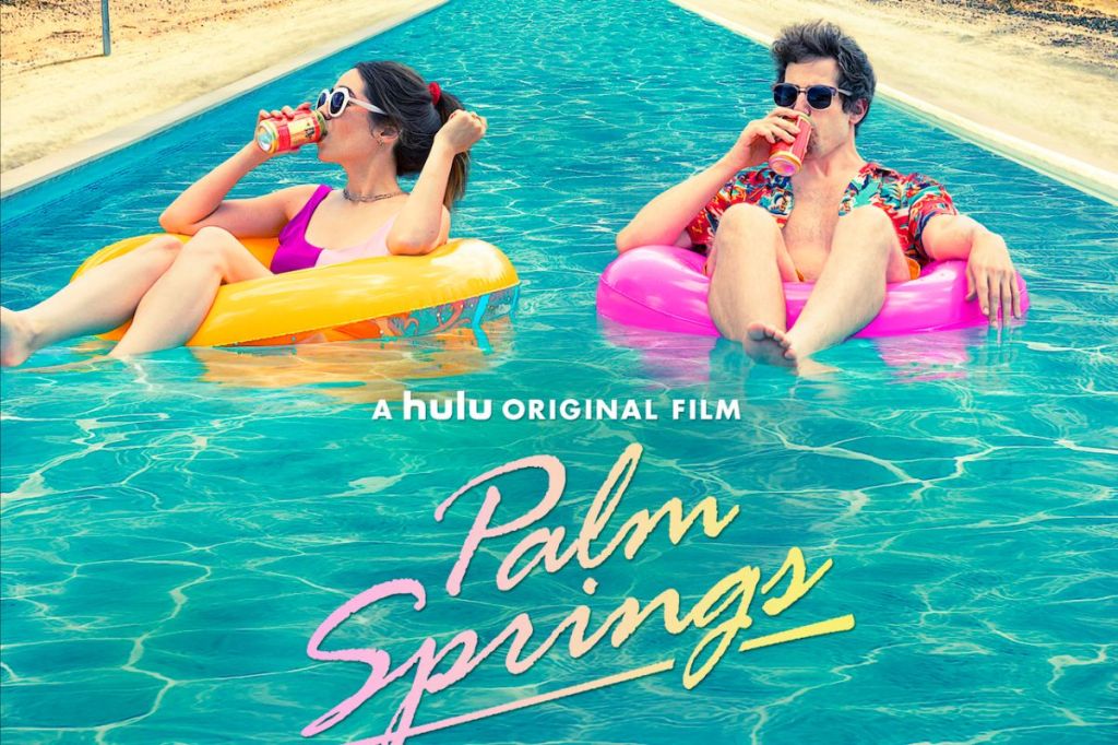 “Groundhog Day”, But Better  |  “Palm Springs” 2020 Hulu Movie&nbsp;Review