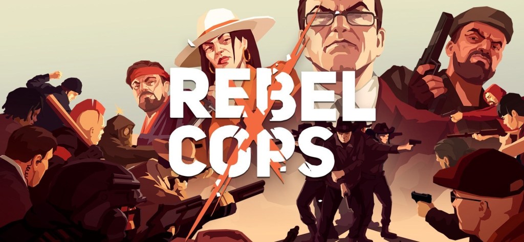 A Fun Distraction  |  “Rebel Cops” (2019) Game&nbsp;Review