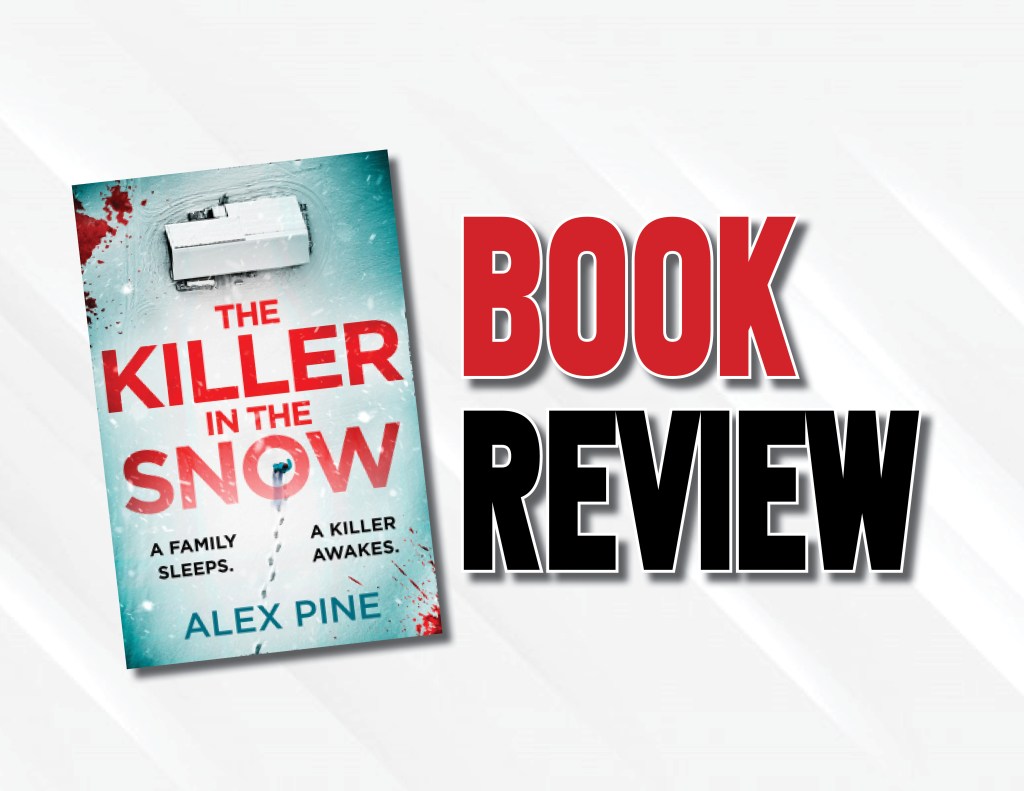 A Terrific Christmas Murder Mystery  |  “The Killer in the Snow” by Alex Pine (2021) Book&nbsp;Review