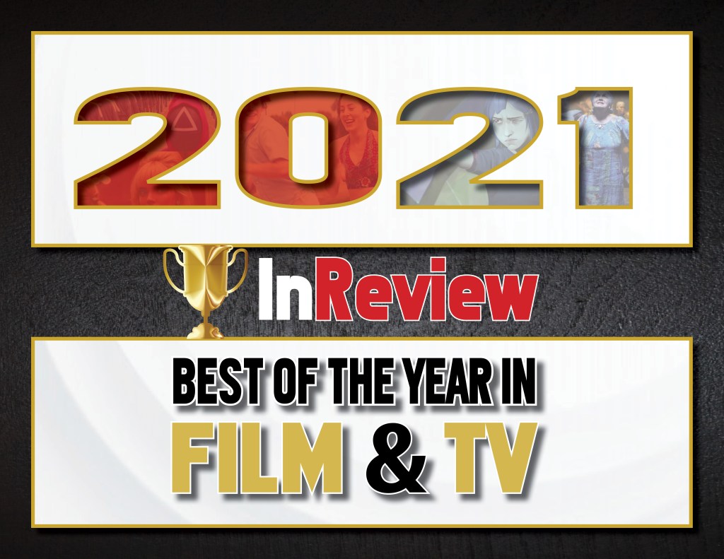 Best of the Year in Film and TV: The Third Annual Revvies | 2021 InReview&nbsp;Awards