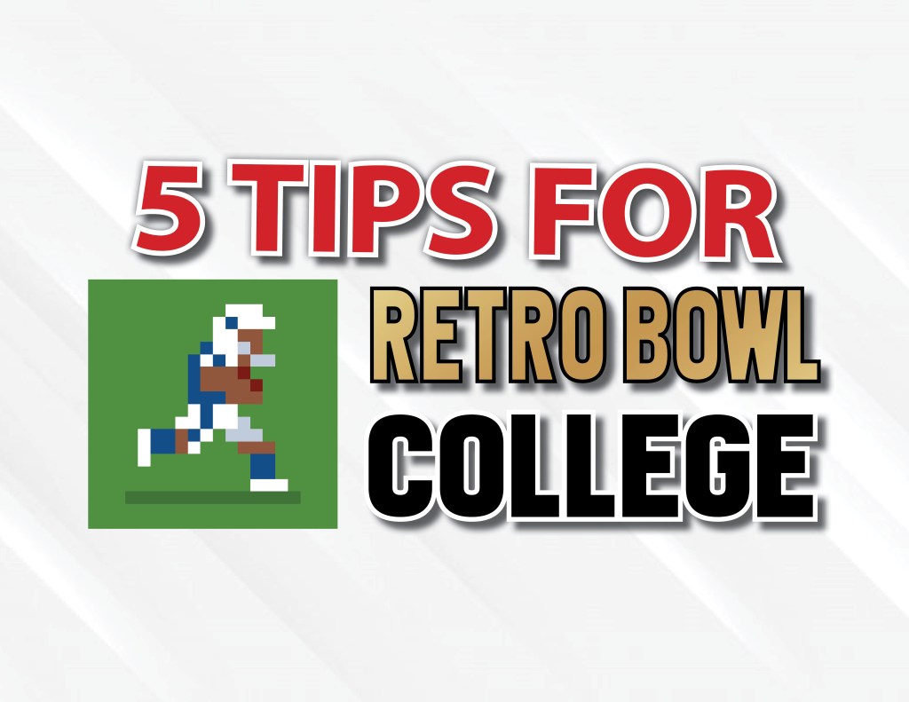 5 Tips That’ll Make You Better At “Retro Bowl College”  |  Column from the&nbsp;Editor