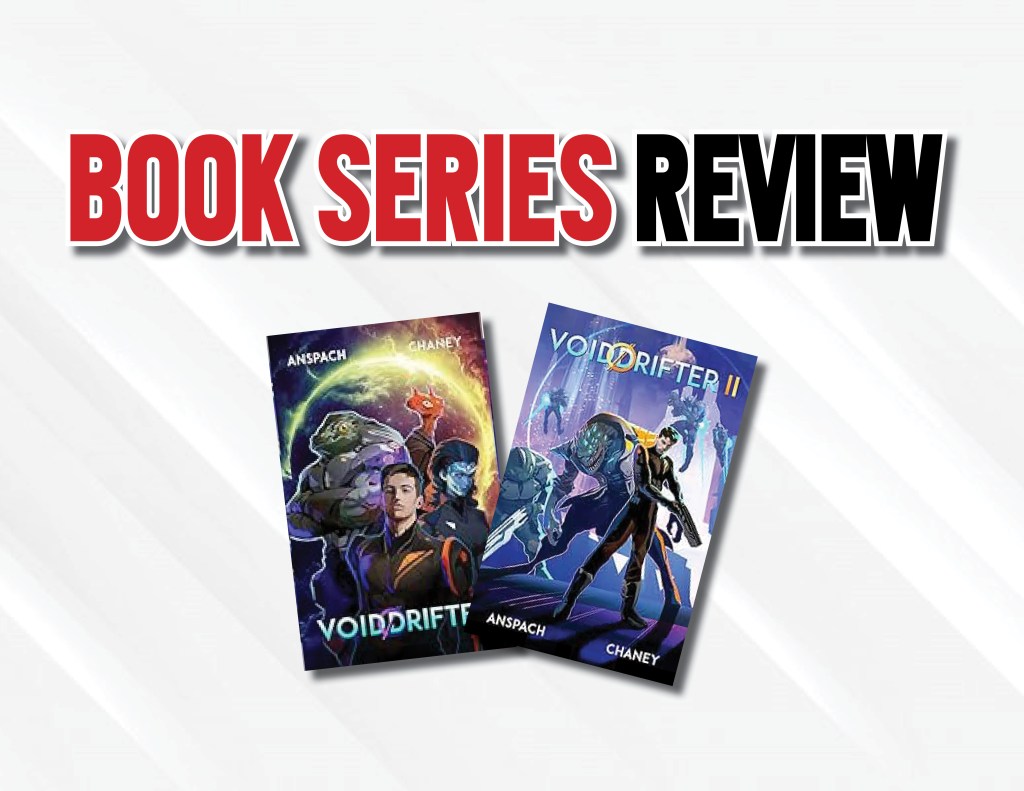 Book Series Review: “Void Drifter” 1 And 2 By J.N. Chaney And Jason Anspach Is Another Elevated Lost-In-Space&nbsp;Tale
