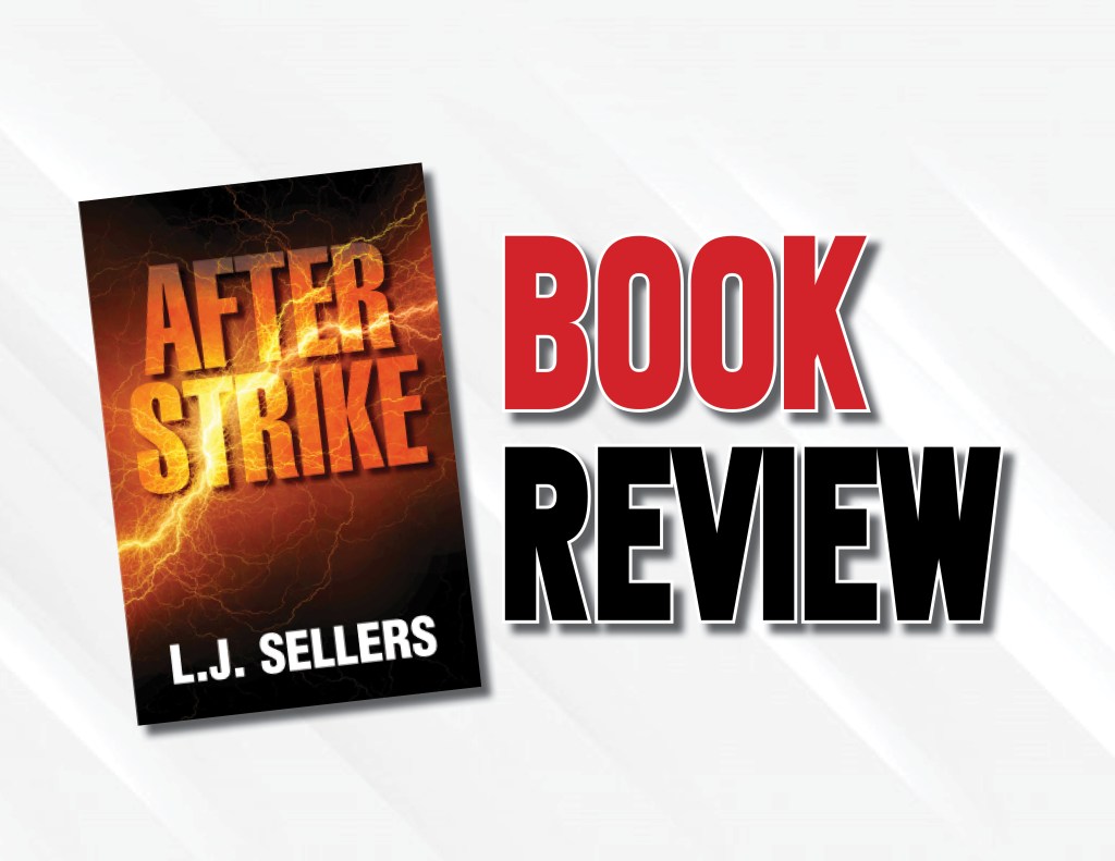 Book Review: “After Strike” By L.J. Sellers Is An Impressive Amnesia&nbsp;Mystery