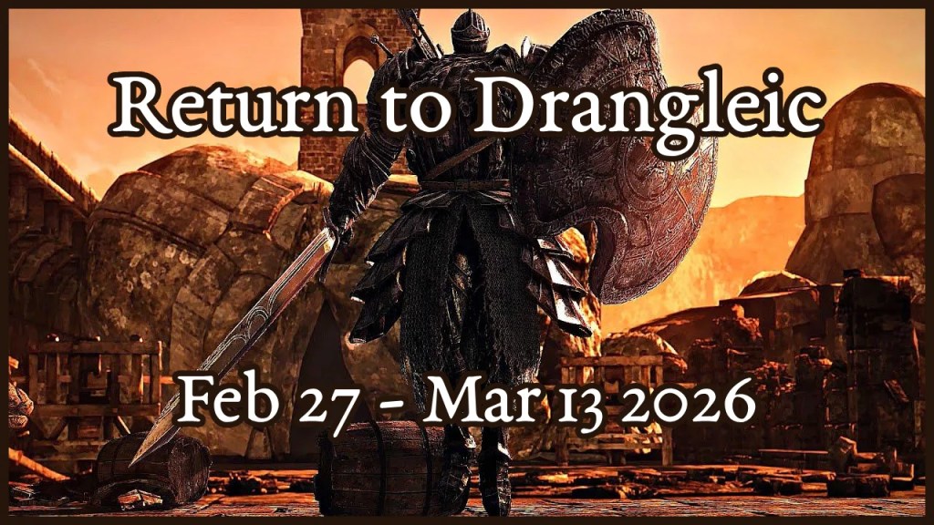 Why 2026’s Return To Drangleic Was The Best Ever, And How Other Soulsborne and Future RTDs Should Handle&nbsp;It